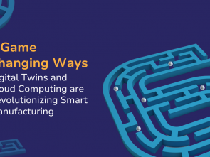6-Game-Changing-Ways-Digital-Twins-and-Cloud-Computing-are-Revolutionizing-Smart-Manufacturing