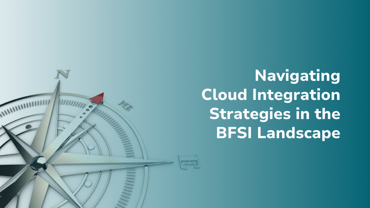 Navigating-Cloud-Integration-Strategies-in-the-BFSI-Landscape