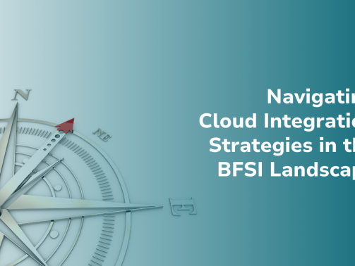 Navigating-Cloud-Integration-Strategies-in-the-BFSI-Landscape