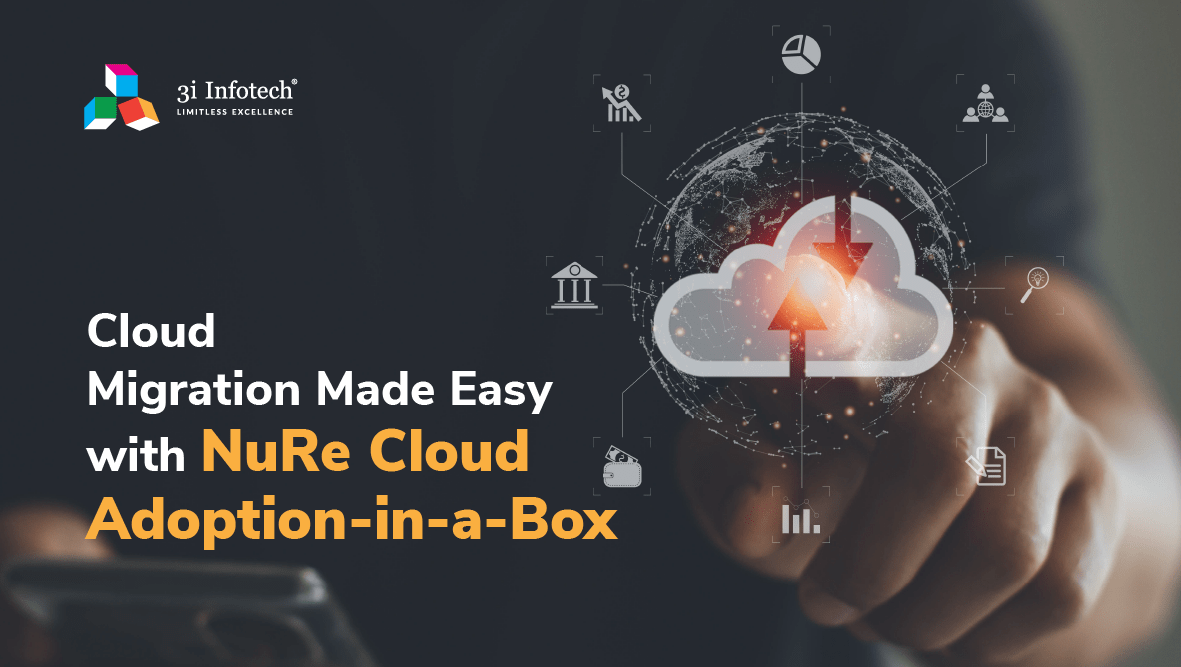 Cloud Migration Made Easy with NuRe Cloud Adoption-in-a-Box